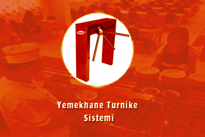 akıllı turnikelerle yemekhaneniz kontrolünüzde